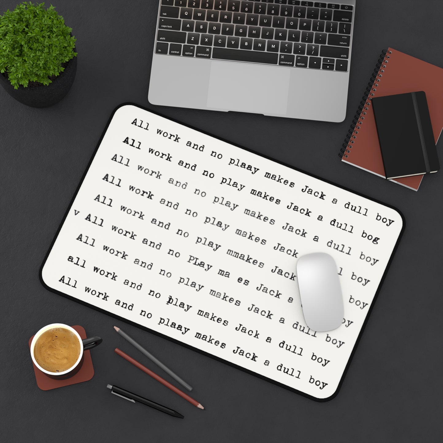 Typewriter "All Work and No Play Makes Jack a Dull Boy" Desk Mat