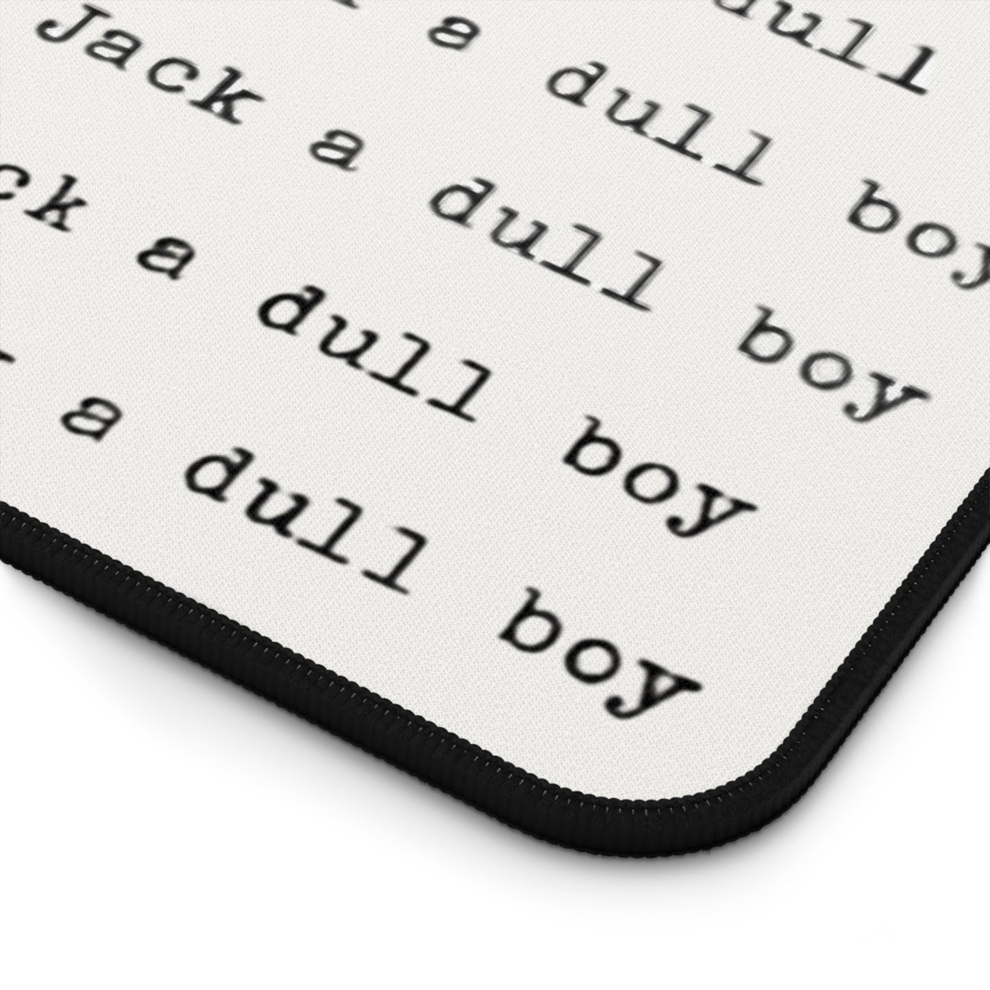 Typewriter "All Work and No Play Makes Jack a Dull Boy" Desk Mat